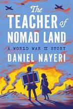 The Teacher of Nomad Land: A World War II Story 표지